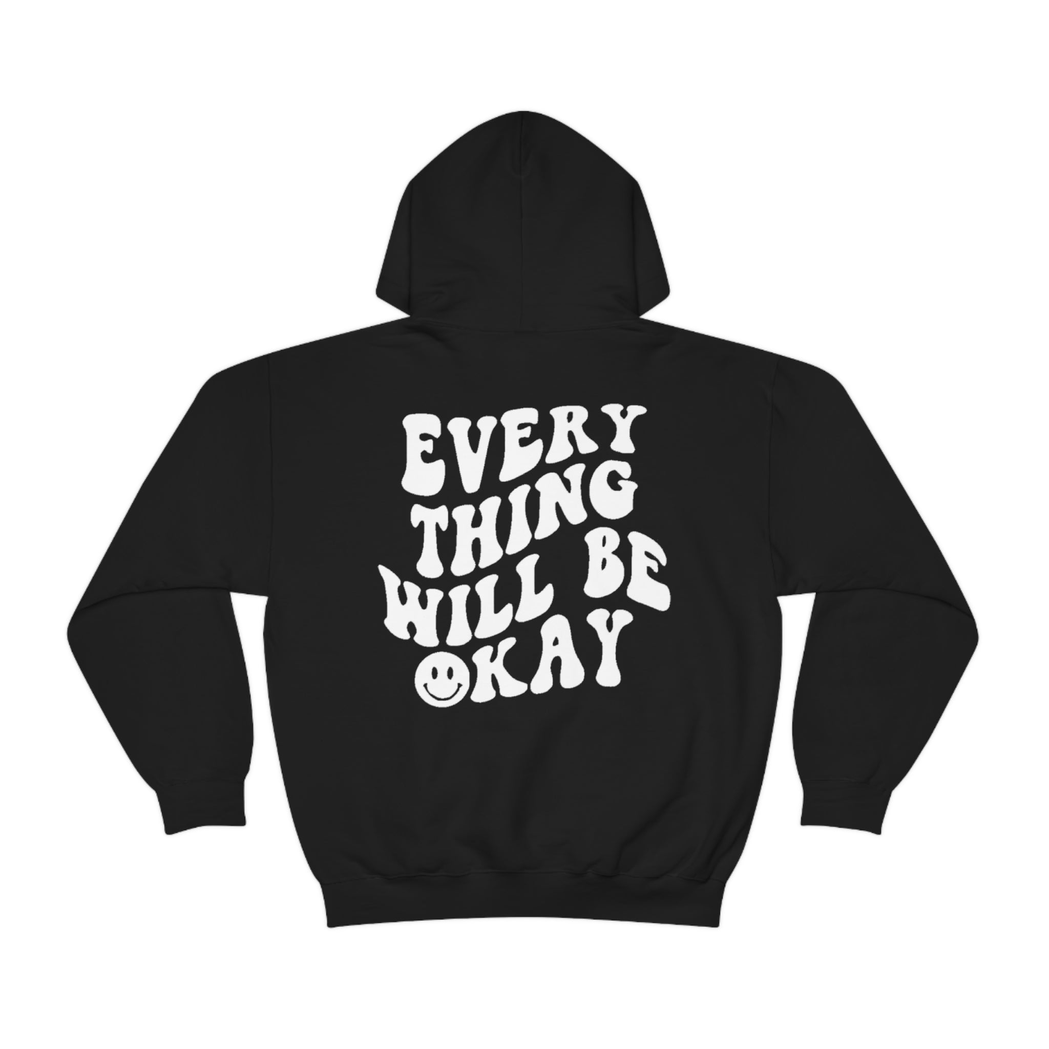 Everything Will Be Okay | Hoodie